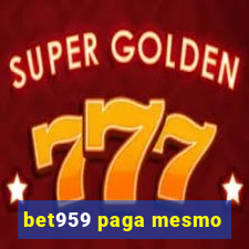 bet959 paga mesmo