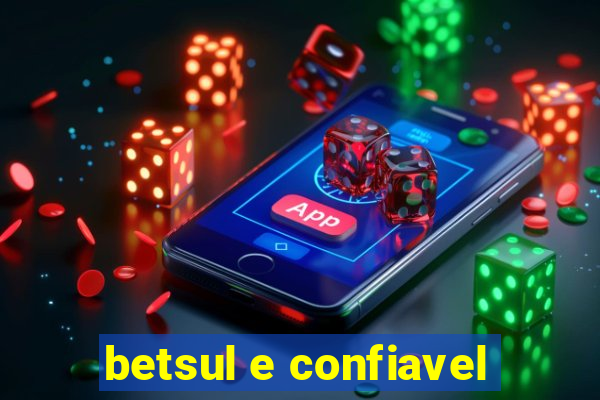 betsul e confiavel