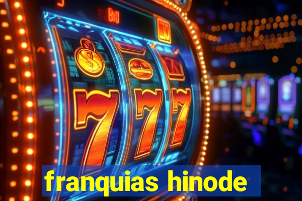 franquias hinode