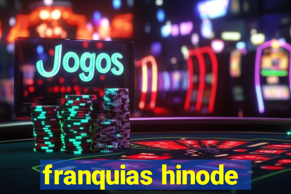 franquias hinode