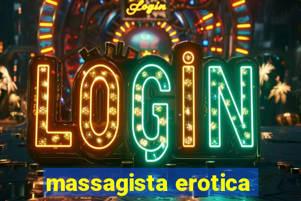 massagista erotica