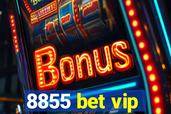 8855 bet vip