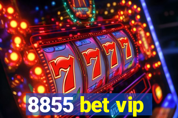 8855 bet vip