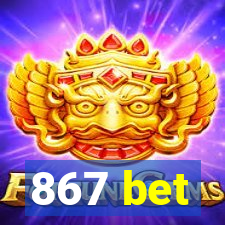 867 bet