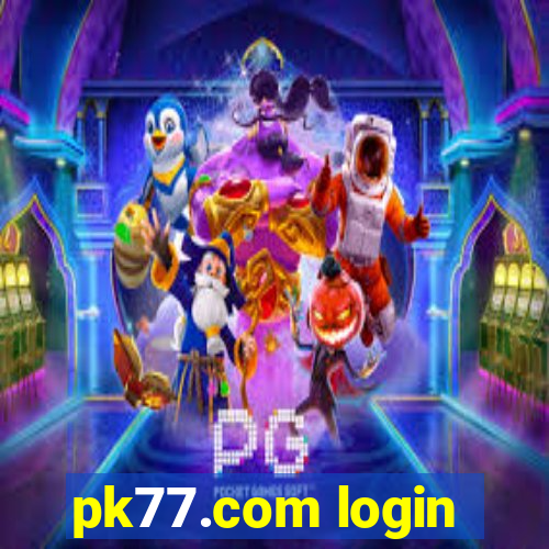 pk77.com login