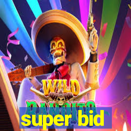 super bid