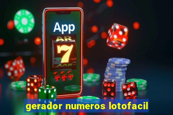 gerador numeros lotofacil