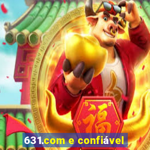 631.com e confiável