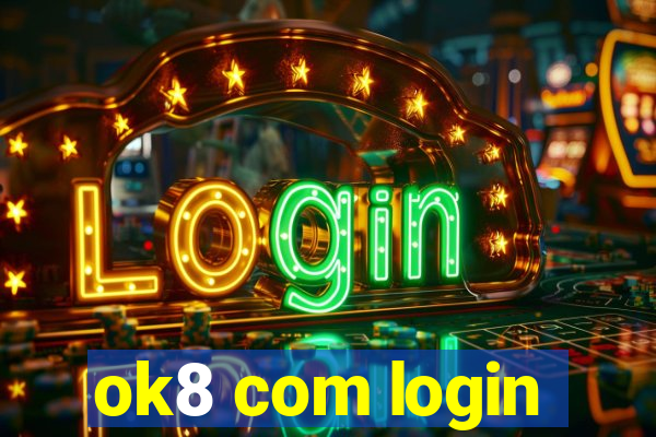 ok8 com login