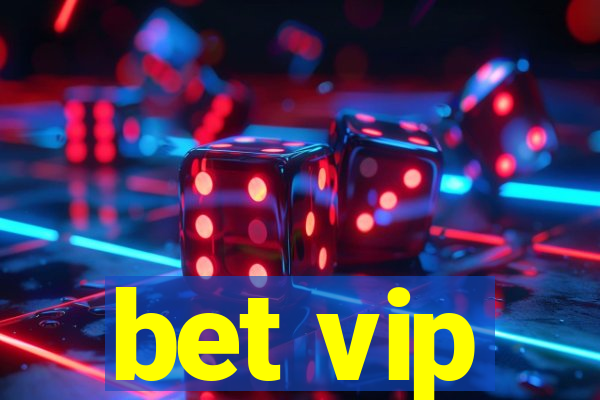 bet vip