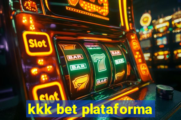 kkk bet plataforma