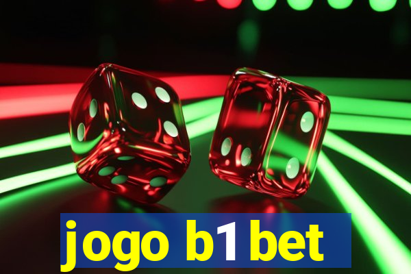 jogo b1 bet