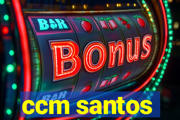 ccm santos