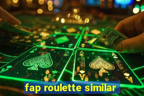 fap roulette similar