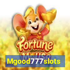 Mgood777slots