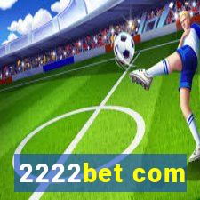 2222bet com