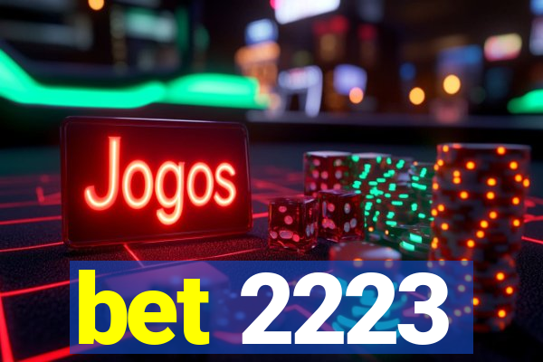 bet 2223