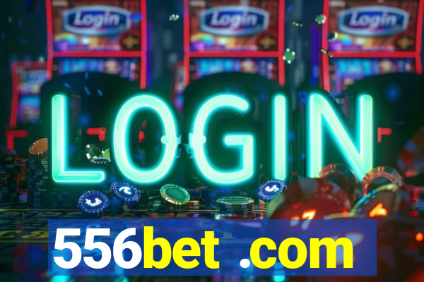 556bet .com