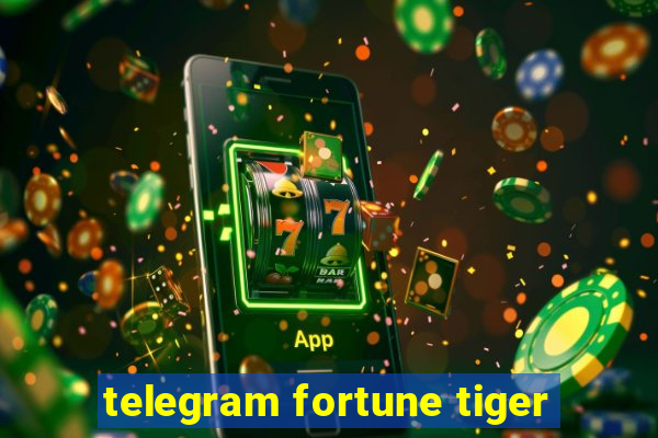 telegram fortune tiger