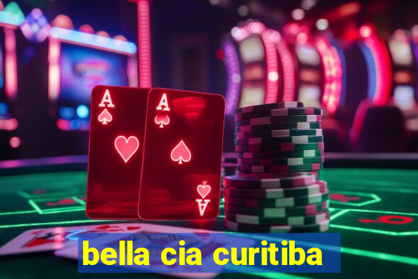 bella cia curitiba