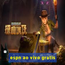 espn ao vivo gratis