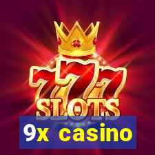 9x casino