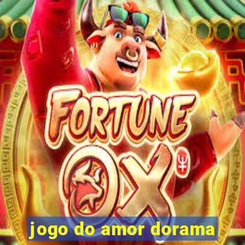 jogo do amor dorama