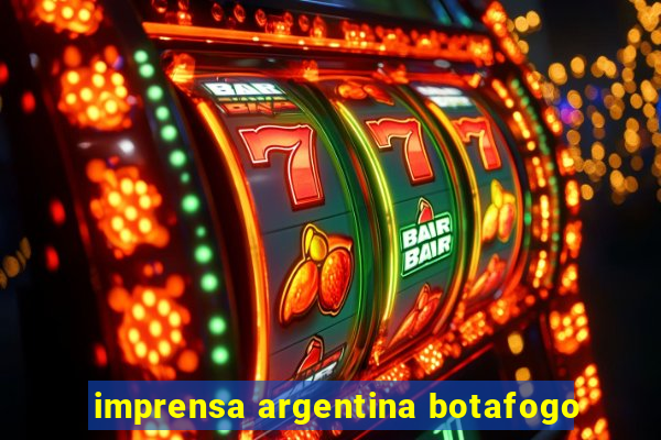 imprensa argentina botafogo