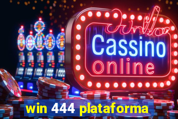 win 444 plataforma