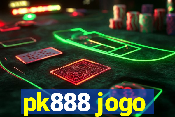 pk888 jogo