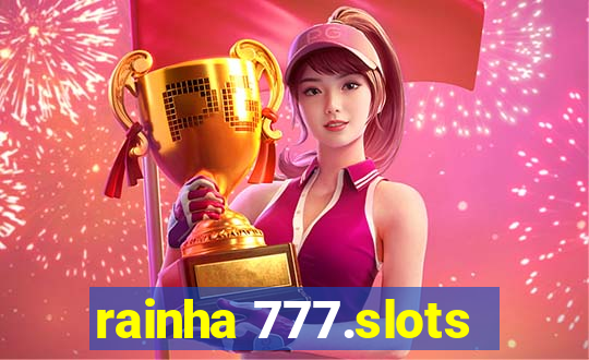 rainha 777.slots