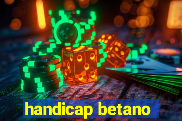 handicap betano