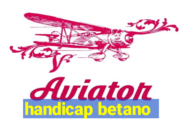 handicap betano