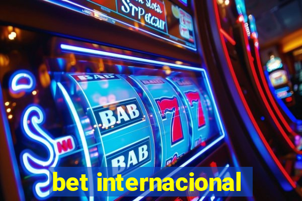 bet internacional