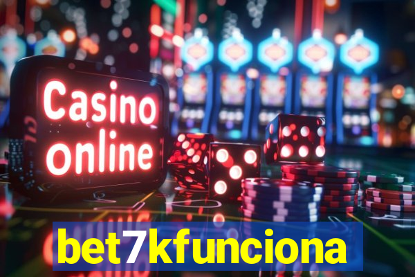 bet7kfunciona