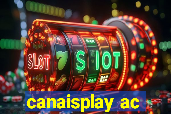 canaisplay ac