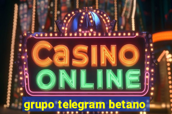 grupo telegram betano