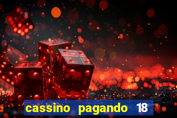 cassino pagando 18 reais no cadastro