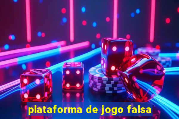 plataforma de jogo falsa