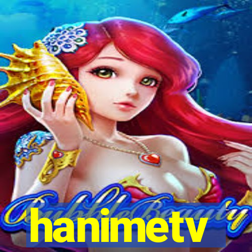 hanimetv