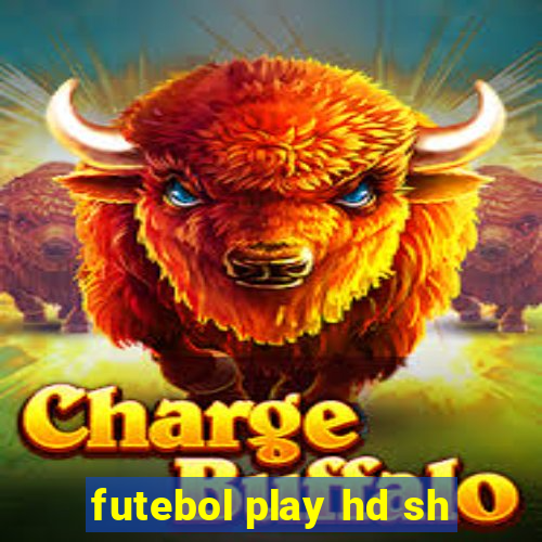 futebol play hd sh