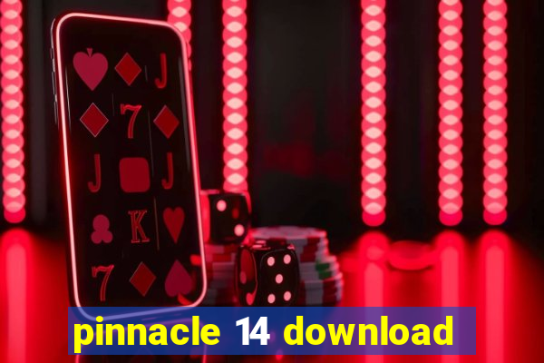 pinnacle 14 download