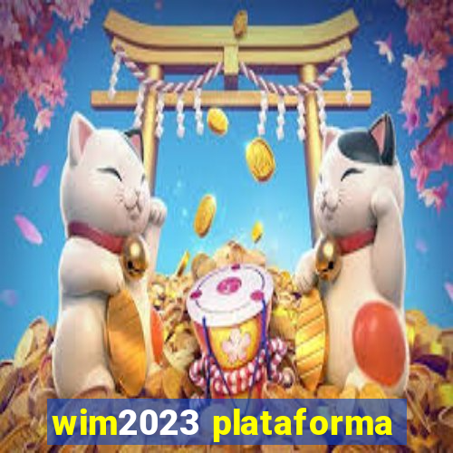 wim2023 plataforma