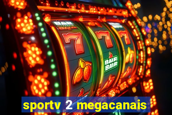 sportv 2 megacanais