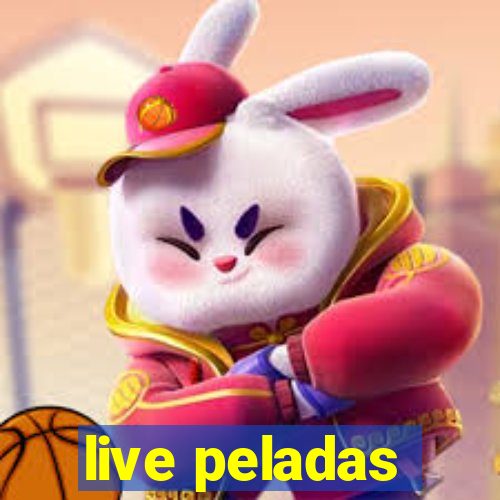 live peladas