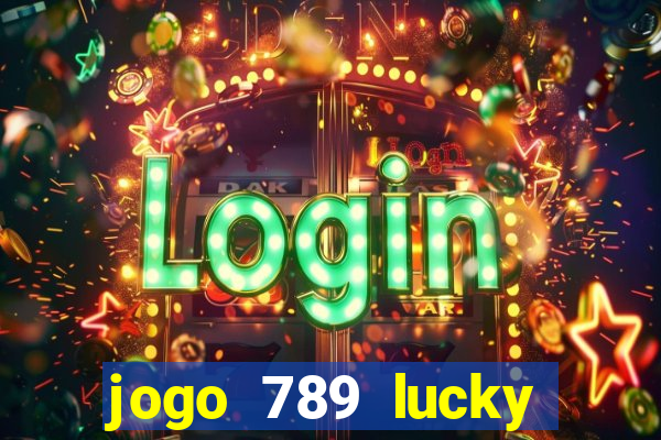 jogo 789 lucky paga mesmo