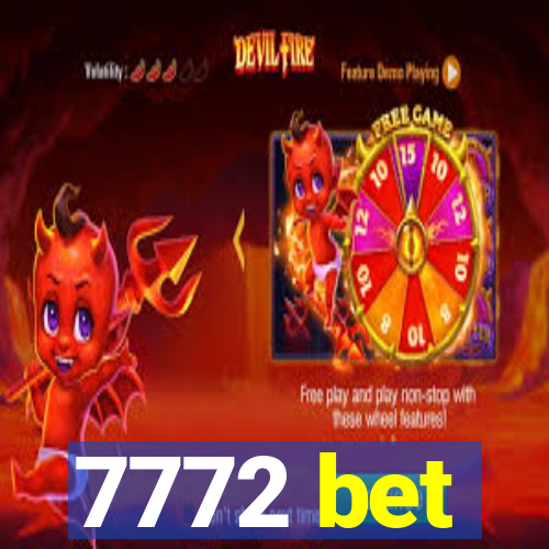 7772 bet