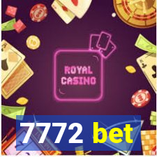 7772 bet