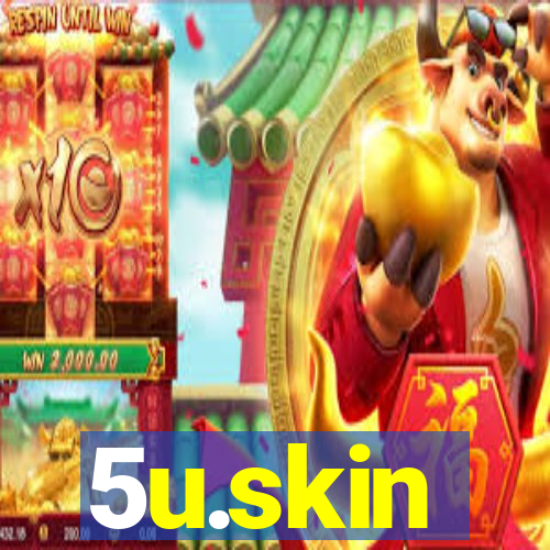 5u.skin