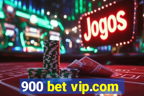 900 bet vip.com